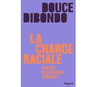 La charge raciale: Vertige d'un silence écrasant