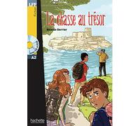 La chasse au trésor: Lektüre + Audio-CD. Niveau A2
