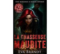 La Chasseuse maudite: Une romance à harem inversé: 3 (La Meute de la chasseuse)