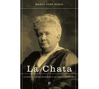 La Chata: La infanta Isabel de Borbón y la corona de España (Historia)