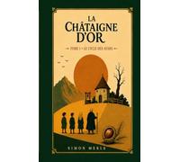 La Châtaigne d'Or: Tome 1 : Le Cycle des Afars