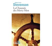La Chaussée des Merry Men: Extrait du recueil Le maître de Ballantrae et autres romans