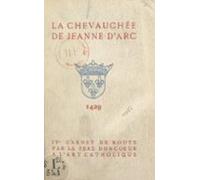 La Chevauchée De Jeanne Darc 1429 (ebook)