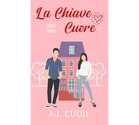 La Chiave Del Mio Cuore (ebook)