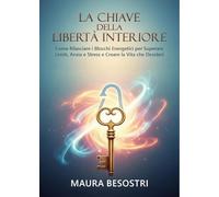 La chiave della libertà interiore
