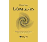 La chiave della vita. Bioscienze sistemiche (Saggistica)