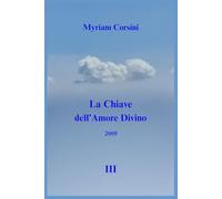 La Chiave dell'Amore Divino: 3