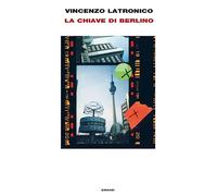 La chiave di Berlino (Frontiere Einaudi)