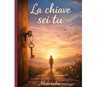 La chiave sei tu