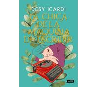 La chica de la máquina de escribir (AdN): 228 (AdN Alianza de Novelas)