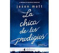 La Chica De Los Prodigios: 30 (Literatura Mágica)