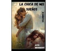 LA CHICA DE MIS SUEÑOS: VOLUMEN III: VOLUMEN III
