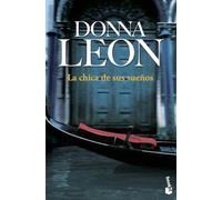 La chica de sus sueños: Serie Comisario Brunetti: 17 (Crimen y misterio)