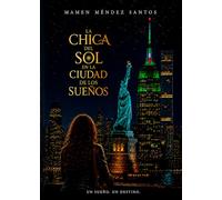 LA CHICA DEL SOL EN LA CIUDAD DE LOS SUEÑOS