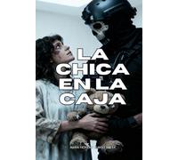 La chica en la caja: "Desciendo al infierno y camino entre los muertos, pero siempre regreso por ti."