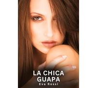 La chica guapa: Relatos Eróticos de Sexo para Adultos: 15