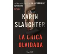 La chica olvidada: Una pequeña ciudad oculta un gran secreto (HarperBolsillo)