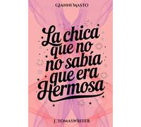 La chica que no sabía que era hermosa