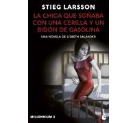 La chica que soñaba con una cerilla y un bidón de gasolina (Millennium 2): Una novela de Lisbeth Salander (Bestseller)