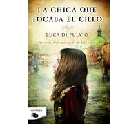La chica que tocaba el cielo – Ficción – Ediciones B