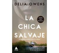 La chica salvaje | Delia Owens, Lorenzo F. Diaz
