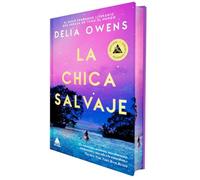La chica salvaje (Ed. especial limitada en tapa dura con cantos pintados) (Ático de los Libros)