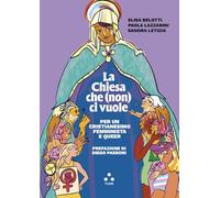 La Chiesa che (non) ci vuole. Per un cristianesimo femminista e queer (Numeri Primi)