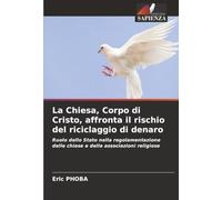 La Chiesa, Corpo di Cristo, affronta il rischio del riciclaggio di denaro: Ruolo dello Stato nella regolamentazione delle chiese e delle associazioni religiose
