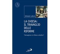 La Chiesa. Il travaglio delle riforme. «Immaginare la Chiesa cattolica» (L' abside)