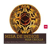 La Chimera - Missa Criolla: Misa de Indios