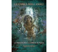 La Chimica degli Angeli: Le Indagini dell'Alchimista di Praga