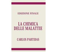 LA CHIMICA DELLE MALATTIE: LO SPIRITO È LA PARTE ETERNA DELLA DUALITÀ SPIRITO/CORPO FISICO