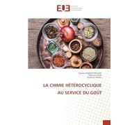 La Chimie Hétérocyclique Au Service Du Goût