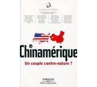 La chinamerique - un couple contre-nature ? (Poche E.O.)