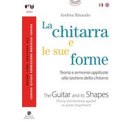 La chitarra e le sue forme. Ediz. italiana e inglese (I musicolibri)