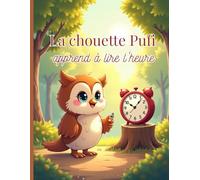 La chouette Pufi apprend à lire l'heure