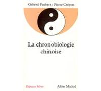 La Chronobiologie Chinoise (ebook)