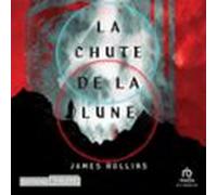 La Chute De La Lune (audiolibro)