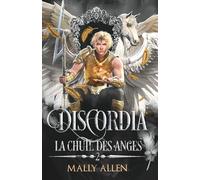 La Chute des Anges, tome 2 : Discordia