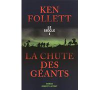 La chute des géants: 01 – Editorial Éditions Robert Laffont