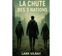 La chute des trois nations