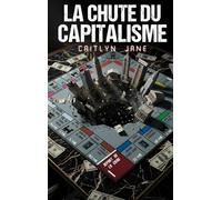 La Chute du Capitalisme
