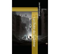 La chute du Système (8 minutes)