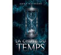 La chute du temps: 2 (Pour Toujours, Neverland)