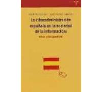La Ciberadministracion Española En La Sociedad De La Informacion: Reto