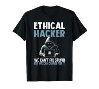 La ciberseguridad de un Hacker ético no Puede Arreglar una Broma sarcástica estúpida Camiseta
