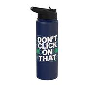 La ciberseguridad no haga clic en esa advertencia Stainless Steel Insulated Water Bottle