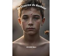 La Cicatrice du Bonheur: Là où la douleur ouvre le chemin de la transformation