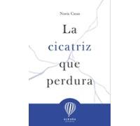 La Cicatriz Que Perdura