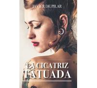 La cicatriz tatuada
